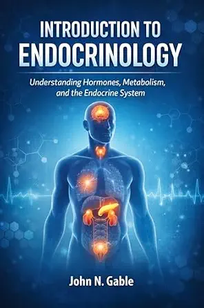 خرید و دانلود نسخه کامل کتاب INTRODUCTION TO ENDOCRINOLOGY: Understanding Hormones, Metabolism, and the Endocrine System_6a77b19b315fe.webp خرید و دانلود نسخه کامل کتاب INTRODUCTION TO ENDOCRINOLOGY: Understanding Hormones, Metabolism, and the Endocrine System