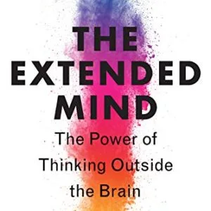خرید و دانلود نسخه کامل کتاب The Extended Mind: The Power of Thinking Outside the Brain Kindle Edition