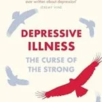 خرید و دانلود نسخه کامل کتاب Depressive Illness: The Curse Of The Strong