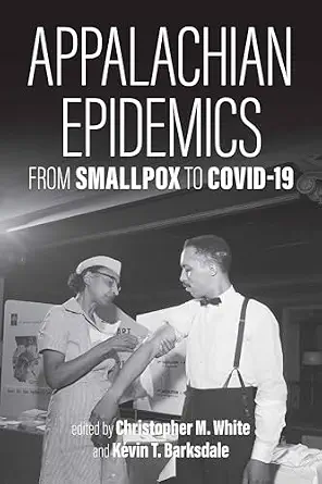 خرید و دانلود نسخه کامل کتاب Appalachian Epidemics: From Smallpox to COVID-19_6a84a0b8e416a.webp خرید و دانلود نسخه کامل کتاب Appalachian Epidemics: From Smallpox to COVID-19