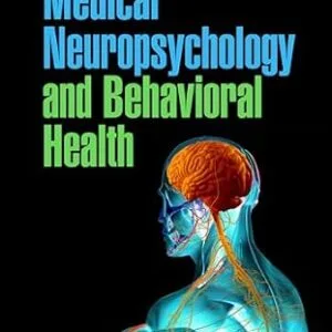 خرید و دانلود نسخه کامل کتاب Medical Neuropsychology and Behavioral Health