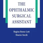 خرید و دانلود نسخه کامل کتاب The Ophthalmic Surgical Assistant (The Basic Bookshelf for Eyecare Professionals)