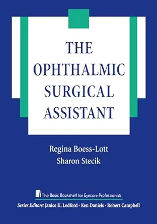 خرید و دانلود نسخه کامل کتاب The Ophthalmic Surgical Assistant (The Basic Bookshelf for Eyecare Professionals)_6a7365cd10251.webp خرید و دانلود نسخه کامل کتاب The Ophthalmic Surgical Assistant (The Basic Bookshelf for Eyecare Professionals)