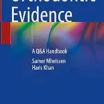 خرید و دانلود نسخه کامل کتاب Orthodontic Evidence: A Q&A Handbook