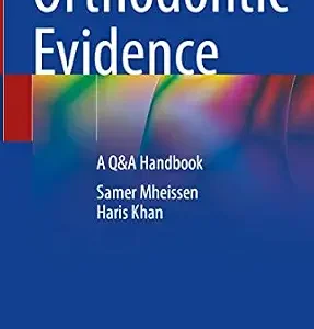 خرید و دانلود نسخه کامل کتاب Orthodontic Evidence: A Q&A Handbook
