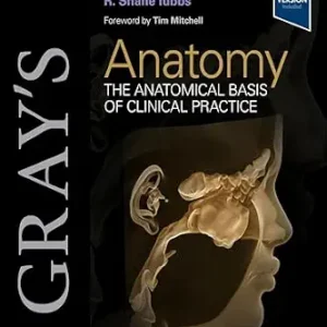 خرید و دانلود نسخه کامل کتاب Gray’s Anatomy – E-Book: The Anatomical Basis of Clinical Practice
