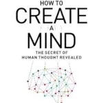 خرید و دانلود نسخه کامل کتاب How to Create a Mind: The Secret of Human Thought Revealed