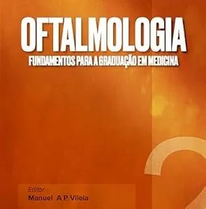 خرید و دانلود نسخه کامل کتاب زبان اصلی Oftalmologia : Fundamentos para a Graduação (Portuguese Edition) PDF | دانلود کتاب خارجی