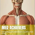 خرید و دانلود نسخه کامل کتاب زبان اصلی Med Achievers: Full Comprehensive Guide Head to Toe Part 1: Head to Hip. PDF | دانلود کتاب خارجی