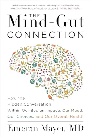 خرید و دانلود نسخه کامل کتاب The Mind-Gut-Immune Connection: Understanding How Food Impacts Our Mind, Our Microbiome, and Our Immunity_6a6886705d7fb.webp خرید و دانلود نسخه کامل کتاب The Mind-Gut-Immune Connection: Understanding How Food Impacts Our Mind, Our Microbiome, and Our Immunity