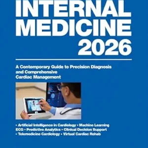 خرید و دانلود نسخه کامل کتاب Internal Medicine 2026 : A Contemporary Guide to Precision Diagnosis and Comprehensive Cardiac Management