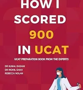 خرید و دانلود نسخه کامل کتاب How I Scored 900 In UCAT: UCAT Preparation Book from the Experts