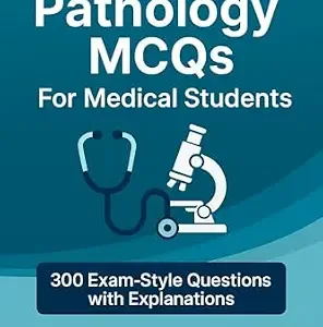خرید و دانلود نسخه کامل کتاب Pathology MCQs For Medical Students (Ray’s Notes Book 2)