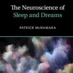 خرید و دانلود نسخه کامل کتاب The Neuroscience of Sleep and Dreams (Cambridge Fundamentals of Neuroscience in Psychology) Kindle Edition