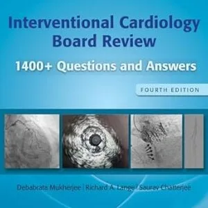 خرید و دانلود نسخه کامل کتاب Interventional Cardiology Board Review: 400+ Questions and Answers: Print + eBook without Multimedia