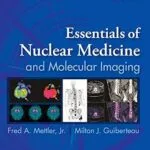 خرید و دانلود نسخه کامل کتاب Essentials of Nuclear Medicine and Molecular Imaging E-Book