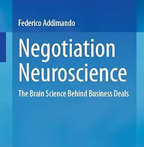 خرید و دانلود نسخه کامل کتاب Negotiation Neuroscience: The Brain Science Behind Business Deals
