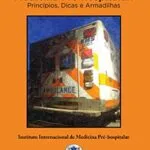 خرید و دانلود نسخه کامل کتاب Medicina Pré-Hospitalar: Princípios, Dicas e Armadilhas (Portuguese Edition) Kindle Edition