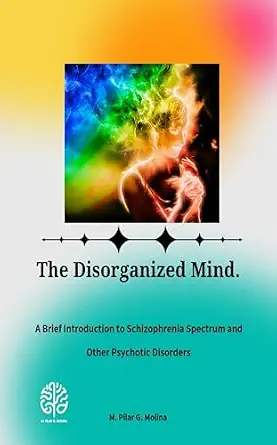 خرید و دانلود نسخه کامل کتاب A Brief Introduction to Schizophrenia Spectrum and Other Psychotic Disorders: The Disorganized Mind._6a69620b4e53b.webp خرید و دانلود نسخه کامل کتاب A Brief Introduction to Schizophrenia Spectrum and Other Psychotic Disorders: The Disorganized Mind.
