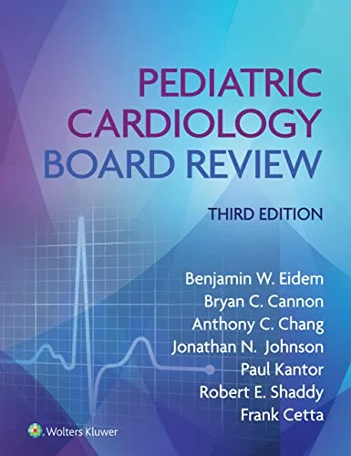 خرید و دانلود نسخه کامل کتاب Pediatric Cardiology Board Review 3rd Edition_6a7e0f00921dd.jpeg خرید و دانلود نسخه کامل کتاب Pediatric Cardiology Board Review 3rd Edition