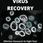 خرید و دانلود نسخه کامل کتاب RAPID VIRUS RECOVERY: Effective Measures To Fight Over Viruses And Diseases (Newly Updated)