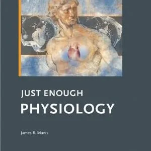 خرید و دانلود نسخه کامل کتاب Just Enough Physiology (Mayo Clinic Scientific Press)