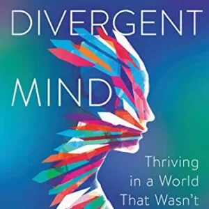خرید و دانلود نسخه کامل کتاب Divergent Mind: Thriving in a World That Wasn’t Designed for You Kindle Edition