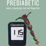 خرید و دانلود نسخه کامل کتاب The Thin Prediabetic: Novel Strategies for the Proactive
