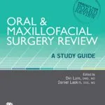 خرید و دانلود نسخه کامل کتاب Oral & Maxillofacial Surgery Review: A Study Guide Kindle Edition