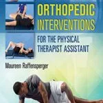 خرید و دانلود نسخه کامل کتاب Orthopedic Interventions for the Physical Therapist Assistant 1st Edition