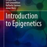 خرید و دانلود نسخه کامل کتاب Introduction to Epigenetics (Learning Materials in Biosciences)