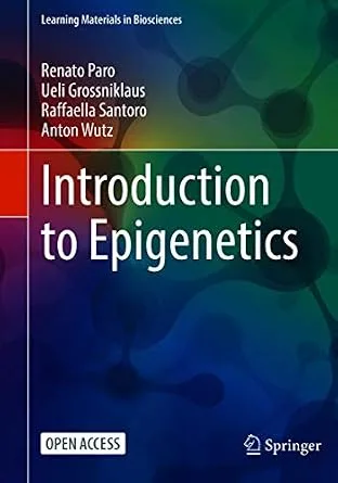 خرید و دانلود نسخه کامل کتاب Introduction to Epigenetics (Learning Materials in Biosciences)_6a786d099b0e0.jpeg خرید و دانلود نسخه کامل کتاب Introduction to Epigenetics (Learning Materials in Biosciences)