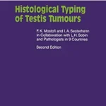 خرید و دانلود نسخه کامل کتاب Histological Typing of Testis Tumours (WHO. World Health Organization. International Histological Classification of Tumours)