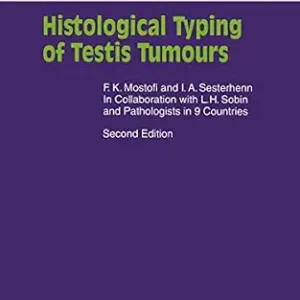 خرید و دانلود نسخه کامل کتاب Histological Typing of Testis Tumours (WHO. World Health Organization. International Histological Classification of Tumours)