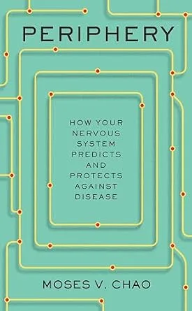 خرید و دانلود نسخه کامل کتاب Periphery: How Your Nervous System Predicts and Protects against Disease_6a6b82ef91b25.jpeg خرید و دانلود نسخه کامل کتاب Periphery: How Your Nervous System Predicts and Protects against Disease
