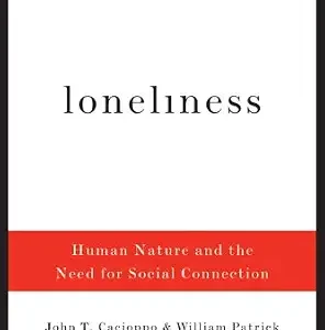 خرید و دانلود نسخه کامل کتاب Loneliness: Human Nature and the Need for Social Connection