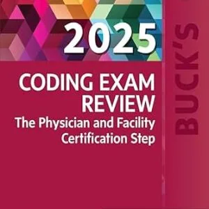 خرید و دانلود نسخه کامل کتاب Buck’s Coding Exam Review 2025 – E-BOOK: The Physician and Facility Certification Step