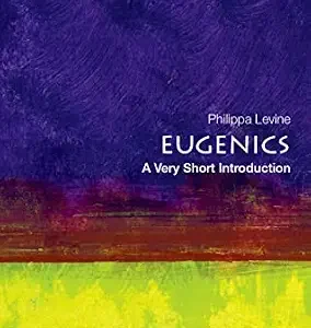 خرید و دانلود نسخه کامل کتاب Eugenics: A Very Short Introduction (Very Short Introductions)