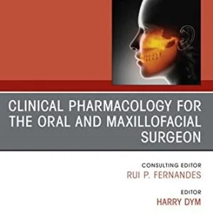 خرید و دانلود نسخه کامل کتاب Clinical Pharmacology for the Oral and Maxillofacial Surgeon, An Issue of Oral and Maxillofacial Surgery Clinics of North America, E-Book (The Clinics: Internal Medicine) Kindle Edition