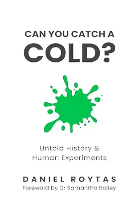 خرید و دانلود نسخه کامل کتاب Can You Catch A Cold?: Untold History & Human Experiments_6a68848b719a8.webp خرید و دانلود نسخه کامل کتاب Can You Catch A Cold?: Untold History & Human Experiments