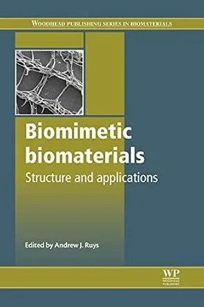 خرید و دانلود نسخه کامل کتاب Biomimetic Biomaterials: Structure and Applications (Woodhead Publishing Series in Biomaterials Book 57)_6a915cb467da9.jpeg خرید و دانلود نسخه کامل کتاب Biomimetic Biomaterials: Structure and Applications (Woodhead Publishing Series in Biomaterials Book 57)