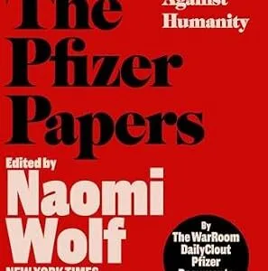 خرید و دانلود نسخه کامل کتاب The Pfizer Papers: Pfizer’s Crimes Against Humanity