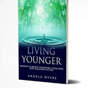 خرید و دانلود نسخه کامل کتاب Living Younger: Discover the Secrets to enjoying a young body, spirit, and mind at any age!