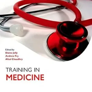 خرید و دانلود نسخه کامل کتاب Training in Medicine (Oxford Specialty Training: Training In)