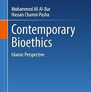 خرید و دانلود نسخه کامل کتاب Contemporary Bioethics: Islamic Perspective