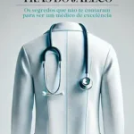 خرید و دانلود نسخه کامل کتاب زبان اصلی A História por Trás do Jaleco: Os segredos que não te contaram para ser um médico de excelência (Portuguese Edition) PDF | دانلود کتاب خارجی