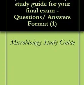 خرید و دانلود نسخه کامل کتاب Microbiology (Medicine focused) – study guide for your final exam – Questions/ Answers Format (1)