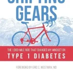 خرید و دانلود نسخه کامل کتاب Shifting Gears: The 1000-mile Ride That Changed My Mindset On Type1 Diabetes