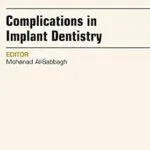 خرید و دانلود نسخه کامل کتاب Complications in Implant Dentistry, An Issue of Dental Clinics of North America (The Clinics: Dentistry)