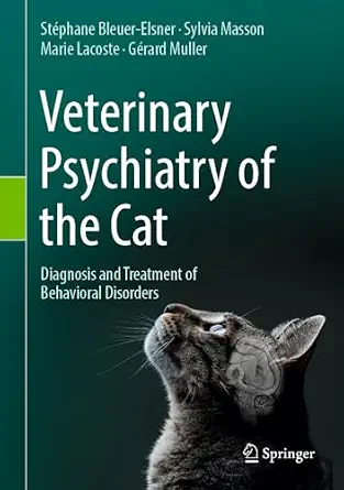 خرید و دانلود نسخه کامل کتاب Veterinary Psychiatry of the Cat: Diagnosis and Treatment of Behavioral Disorders_6a7aecb05c7bc.webp خرید و دانلود نسخه کامل کتاب Veterinary Psychiatry of the Cat: Diagnosis and Treatment of Behavioral Disorders